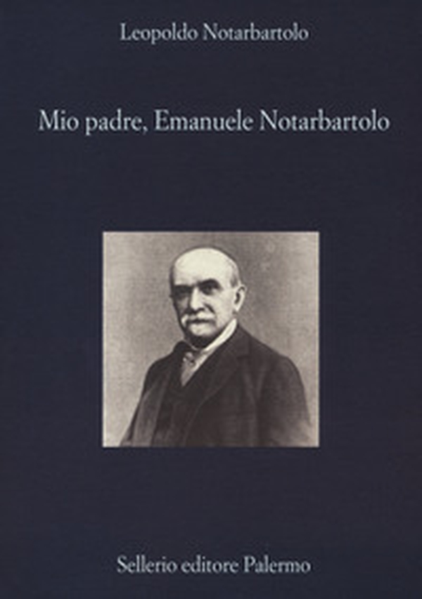 Mio padre, Emanuele Notarbartolo - Librerie.coop Mio padre, Emanuele Notarbartolo - Librerie.coop