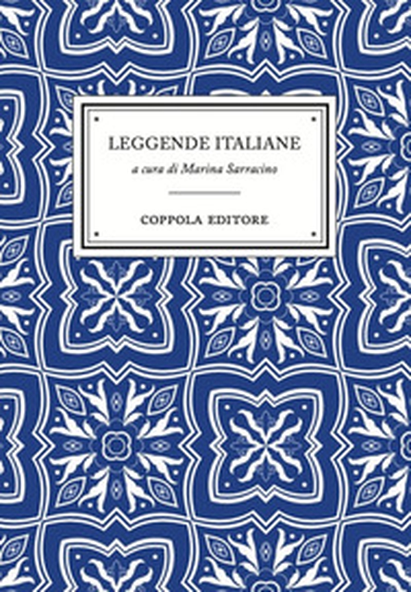 Leggende italiane - Librerie.coop Leggende italiane - Librerie.coop