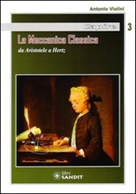 La meccanica classica da Aristotele a Hertz - Librerie.coop