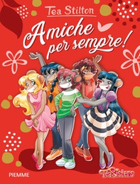 Amiche per sempre! - Librerie.coop