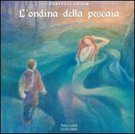 L'ondina della pescaia - Librerie.coop L'ondina della pescaia - Librerie.coop