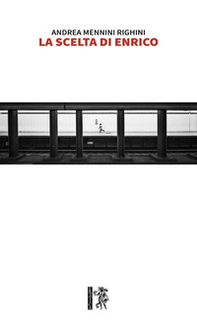 La scelta di Enrico - Librerie.coop