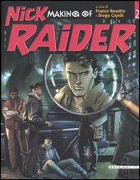 Making of Nick Raider - Librerie.coop