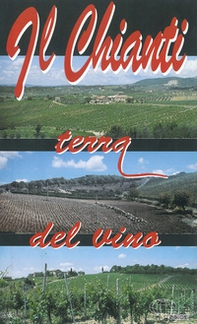 Il Chianti terra del vino 1:70.000 - Librerie.coop