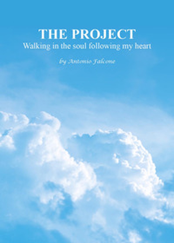 The project. Walking in the soul following my heart - Librerie.coop