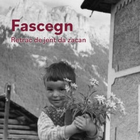 Fascegn. Retrac de jent da zacan - Librerie.coop