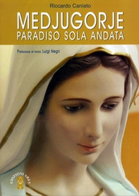 Medjugorje. Paradiso solo andata - Librerie.coop Medjugorje. Paradiso solo andata - Librerie.coop