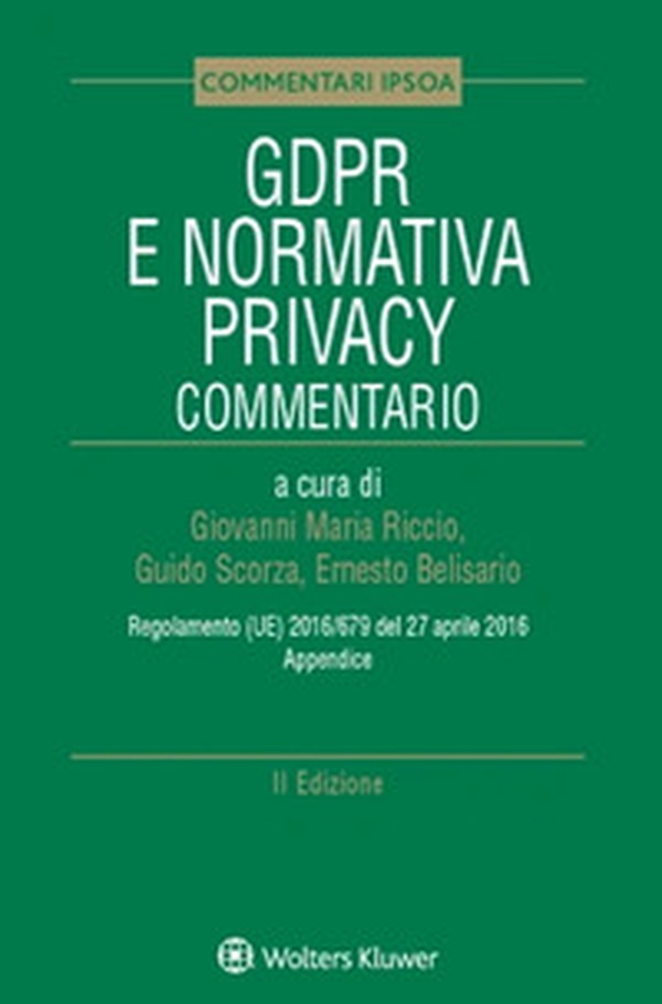 GDPR e normativa privacy. Commentario - Librerie.coop GDPR e normativa privacy. Commentario - Librerie.coop