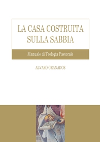 La casa costruita sulla sabbia - Librerie.coop La casa costruita sulla sabbia - Librerie.coop