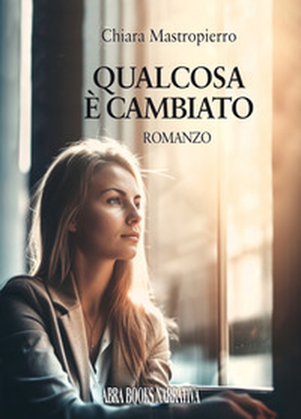 Qualcosa è cambiato - Librerie.coop Qualcosa è cambiato - Librerie.coop