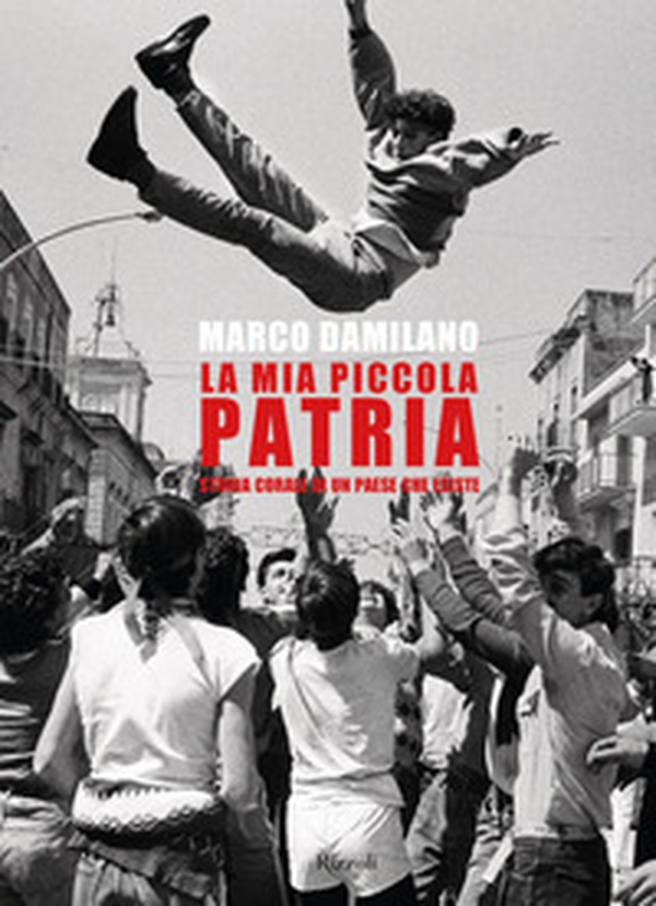La mia piccola patria. Storia corale di un paese che esiste - Librerie.coop La mia piccola patria. Storia corale di un paese che esiste - Librerie.coop