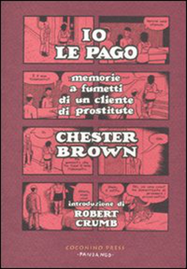 Io le pago. Memorie a fumetti di un cliente di prostitute - Librerie.coop Io le pago. Memorie a fumetti di un cliente di prostitute - Librerie.coop