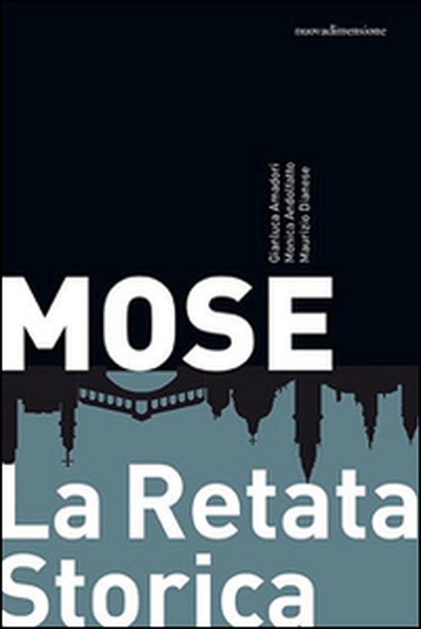 Mose. La retata storica - Librerie.coop Mose. La retata storica - Librerie.coop