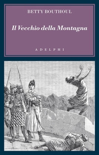 Il vecchio della montagna - Librerie.coop