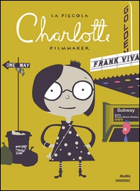 La piccola Charlotte filmmaker - Librerie.coop