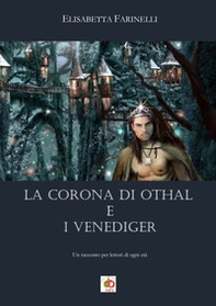 La corona di Othal e i Venediger - Librerie.coop