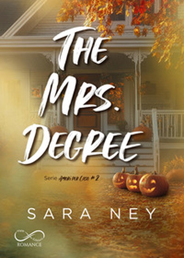 The mrs. Degree. Amori per caso - Vol. 2 - Librerie.coop