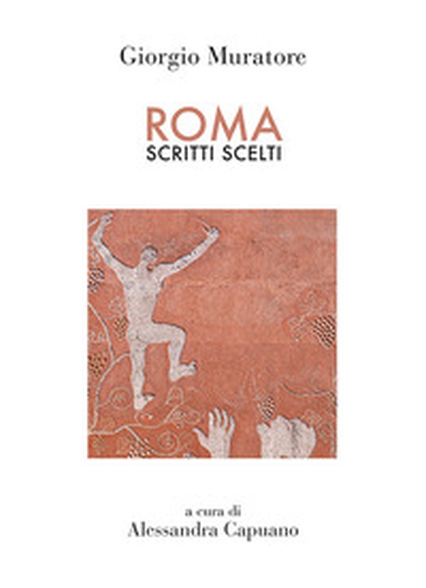 Roma. Scritti scelti - Librerie.coop Roma. Scritti scelti - Librerie.coop