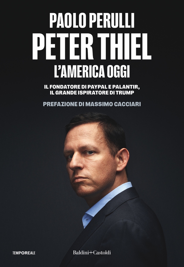 Peter Thiel, l'America oggi - Librerie.coop