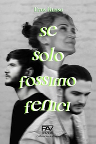 Se solo fossimo fenici - Librerie.coop Se solo fossimo fenici - Librerie.coop