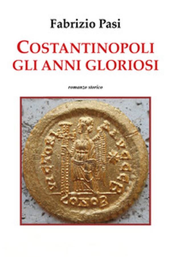 Costantinopoli. Gli anni gloriosi - Librerie.coop