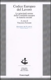 Codice europeo del lavoro. Le principali norme della Comunità europea in materia sociale - Librerie.coop