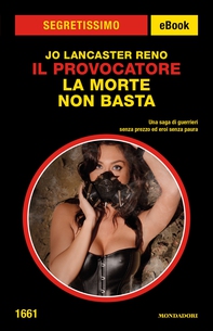 Il Provocatore. La morte non basta (Segretissimo) - Librerie.coop Il Provocatore. La morte non basta (Segretissimo) - Librerie.coop