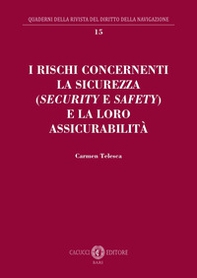 I rischi concernenti la sicurezza (security e safety) e la loro assicurabilità - Librerie.coop