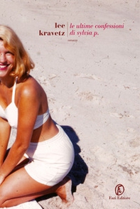 Le ultime confessioni di Sylvia P. - Librerie.coop