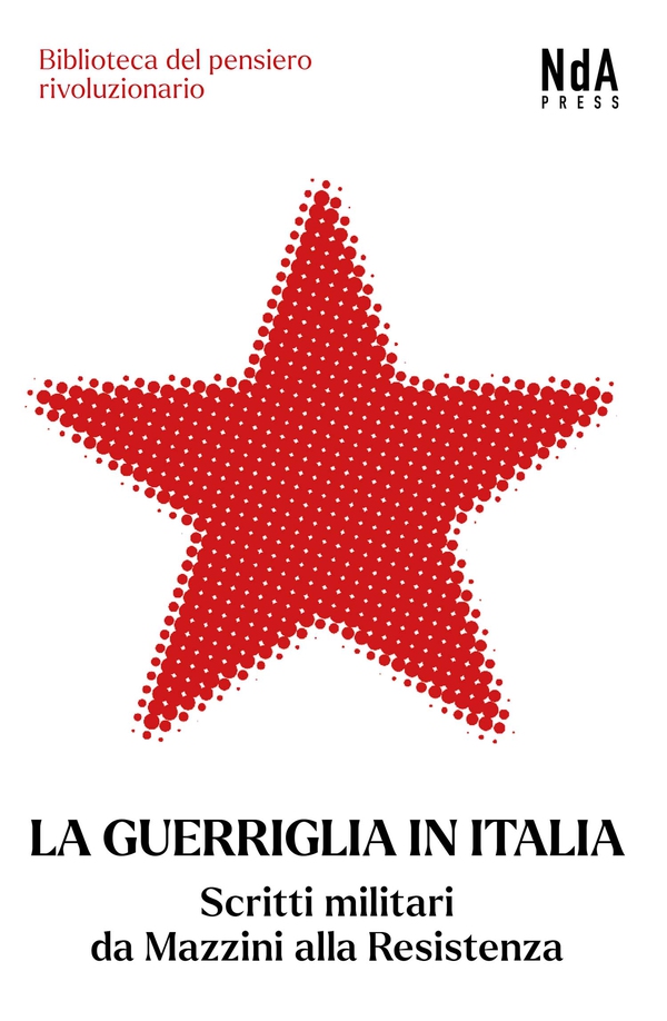 La Guerriglia in Italia - Librerie.coop La Guerriglia in Italia - Librerie.coop