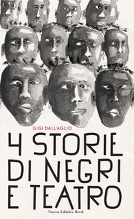 Quattro storie di negri e teatro - Librerie.coop