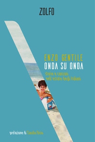 Onda su onda. Storie e canzoni nell'estate degli italiani - Librerie.coop Onda su onda. Storie e canzoni nell'estate degli italiani - Librerie.coop