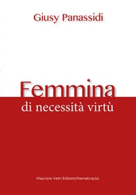 Femmina. Di necessità virtù - Librerie.coop