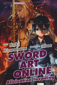 Alicization invading. Sword art online - Librerie.coop