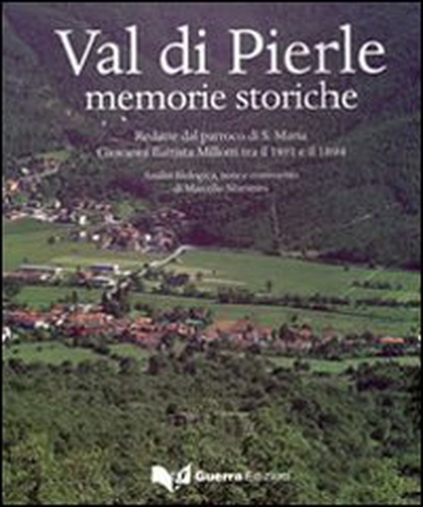Val di Pierle. Memorie storiche - Librerie.coop Val di Pierle. Memorie storiche - Librerie.coop