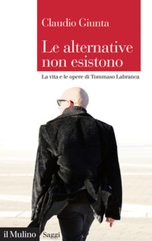 Le alternative non esistono. La vita e le opere di Tommaso Labranca - Librerie.coop Le alternative non esistono. La vita e le opere di Tommaso Labranca - Librerie.coop