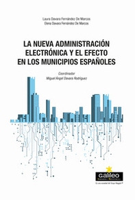 La nueva administración electrónica y el efecto en los municipios españoles - Librerie.coop