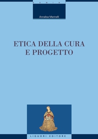 Etica della cura e progetto - Librerie.coop Etica della cura e progetto - Librerie.coop
