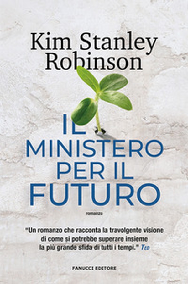 Il ministero per il futuro - Librerie.coop Il ministero per il futuro - Librerie.coop