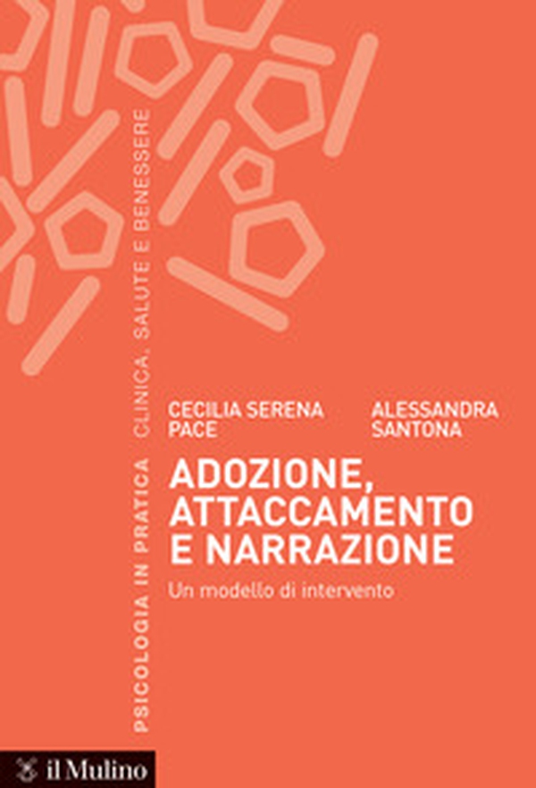 Adozione, attaccamento e narrazione. Un modello di intervento - Librerie.coop Adozione, attaccamento e narrazione. Un modello di intervento - Librerie.coop