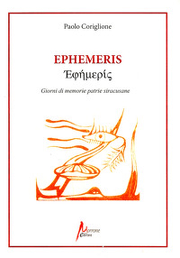 Ephemeris. Giorni di memorie patrie siracusane - Librerie.coop Ephemeris. Giorni di memorie patrie siracusane - Librerie.coop
