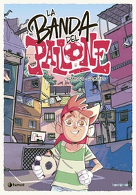 La banda del pallone - Vol. 1 - Librerie.coop