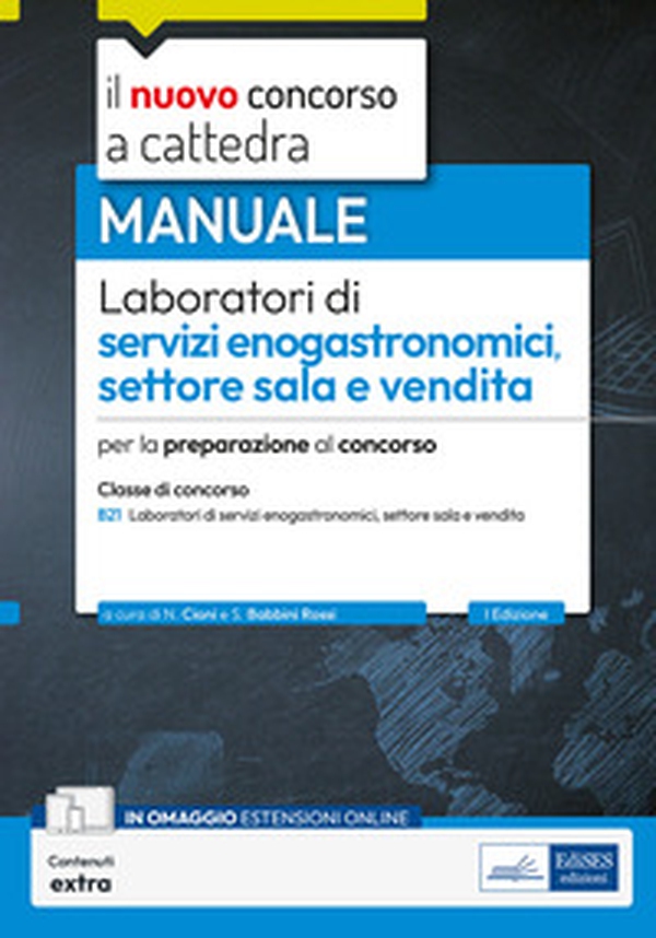 Il nuovo concorso a cattedra. Laboratori servizi enogastronomici settore sala... - Librerie.coop Il nuovo concorso a cattedra. Laboratori servizi enogastronomici settore sala... - Librerie.coop