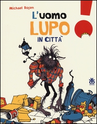 L'uomo lupo in città - Librerie.coop L'uomo lupo in città - Librerie.coop