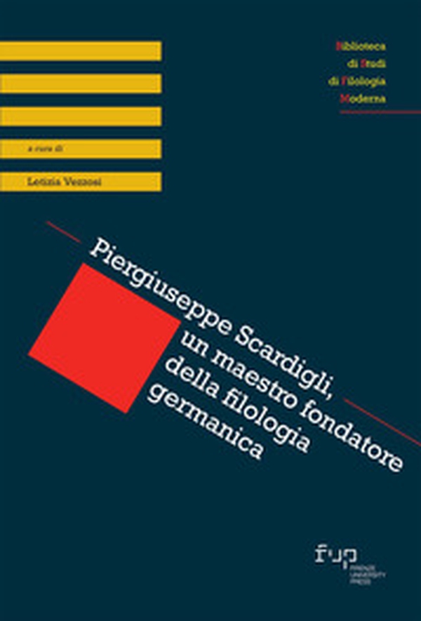 Piergiuseppe Scardigli, un maestro fondatore della filologia germanica - Librerie.coop