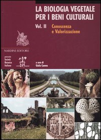 La biologia vegetale per i beni culturali - Vol. 2 - Librerie.coop