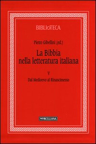 La Bibbia nella letteratura italiana - Vol. 5 - Librerie.coop