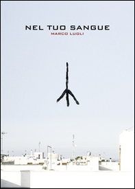 Nel tuo sangue - Librerie.coop
