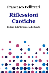 Riflessioni Caotiche - Librerie.coop