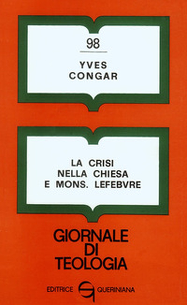 La crisi nella Chiesa e mons. Lefèbvre - Librerie.coop